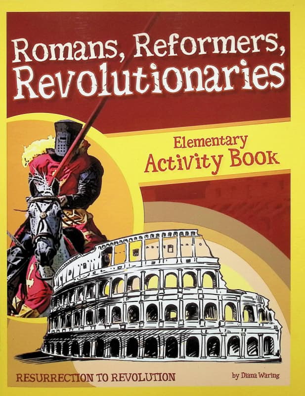 Romans, Reformers, Revolutionaries Activity Book