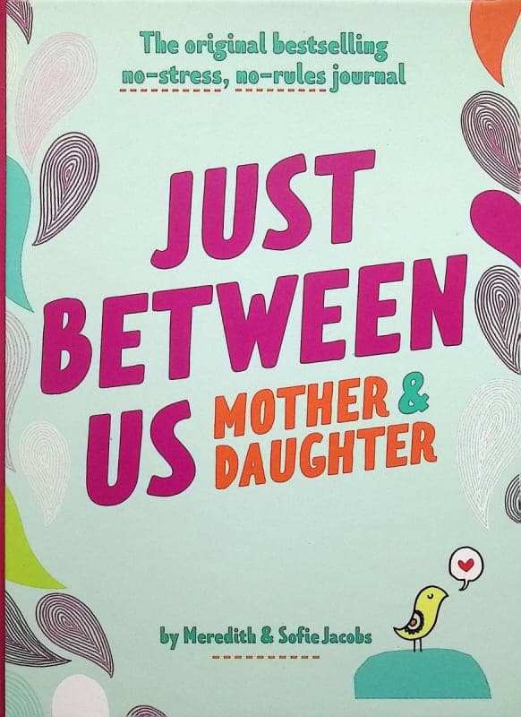 Just Between Us: Mother & Daughter (Revised