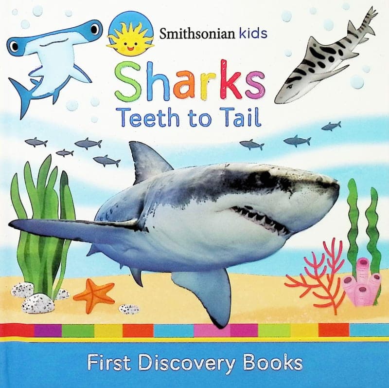 Sharks Teeth to Tail (Smithsonian Kids First