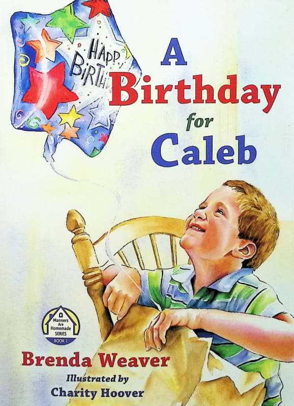 Birthday for Caleb (Manners are Homemade)
