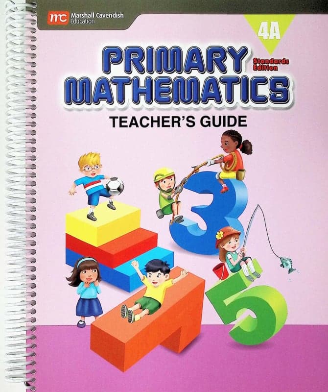 Primary Mathematics Teacher's Guide 4A Standards