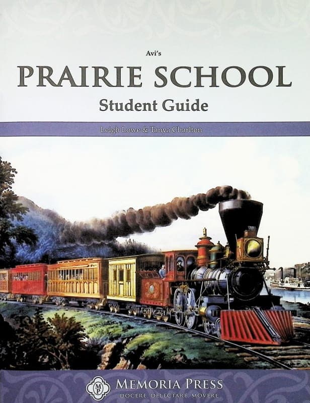 Memoria Press Prairie School Student Guide