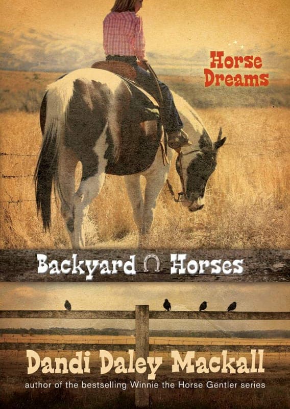 Horse Dreams by Dandi Daley Mackall (Backyard