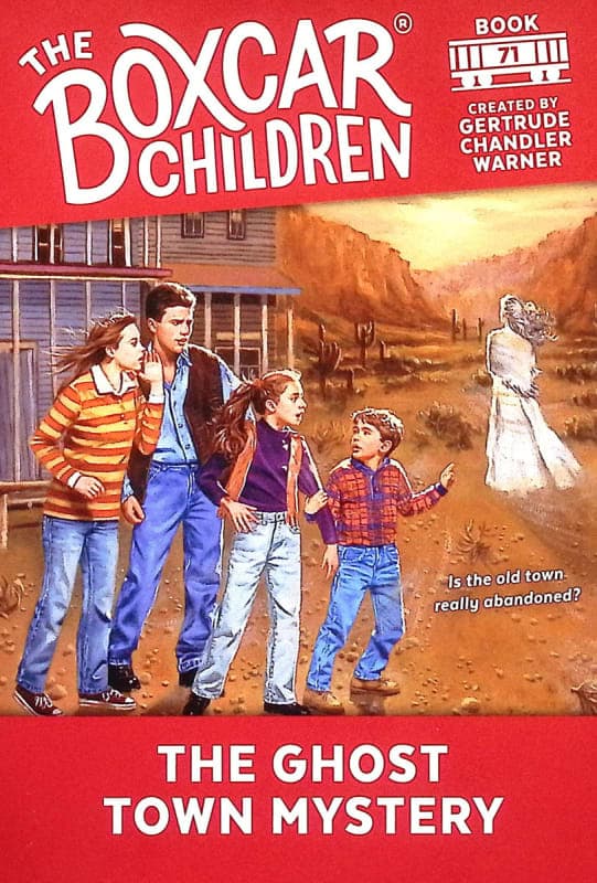 The Boxcar Children Book 71: The Ghost Town