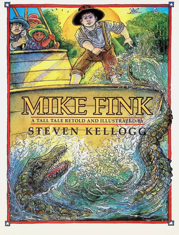 Mike Fink: Retold and Illustrated by Steven