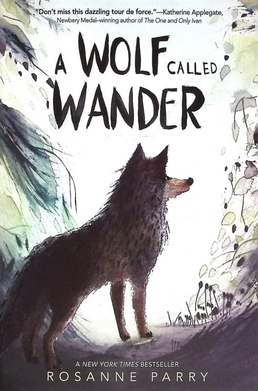 A Wolf Called Wander by Rosanne Parry (Voice of