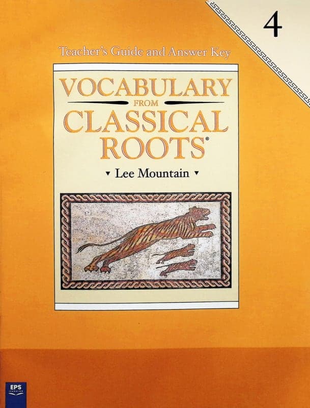 Vocabulary From Classical Roots 4 Teacher Guide