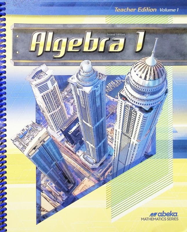 Abeka Algebra 1 Teacher Edition Volume 1 - Revised