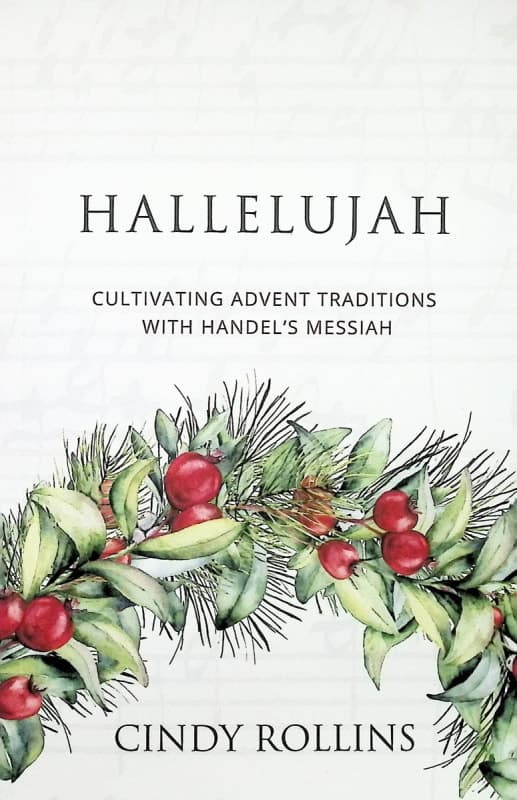 Hallelujah: Cultivating Advent Traditions with