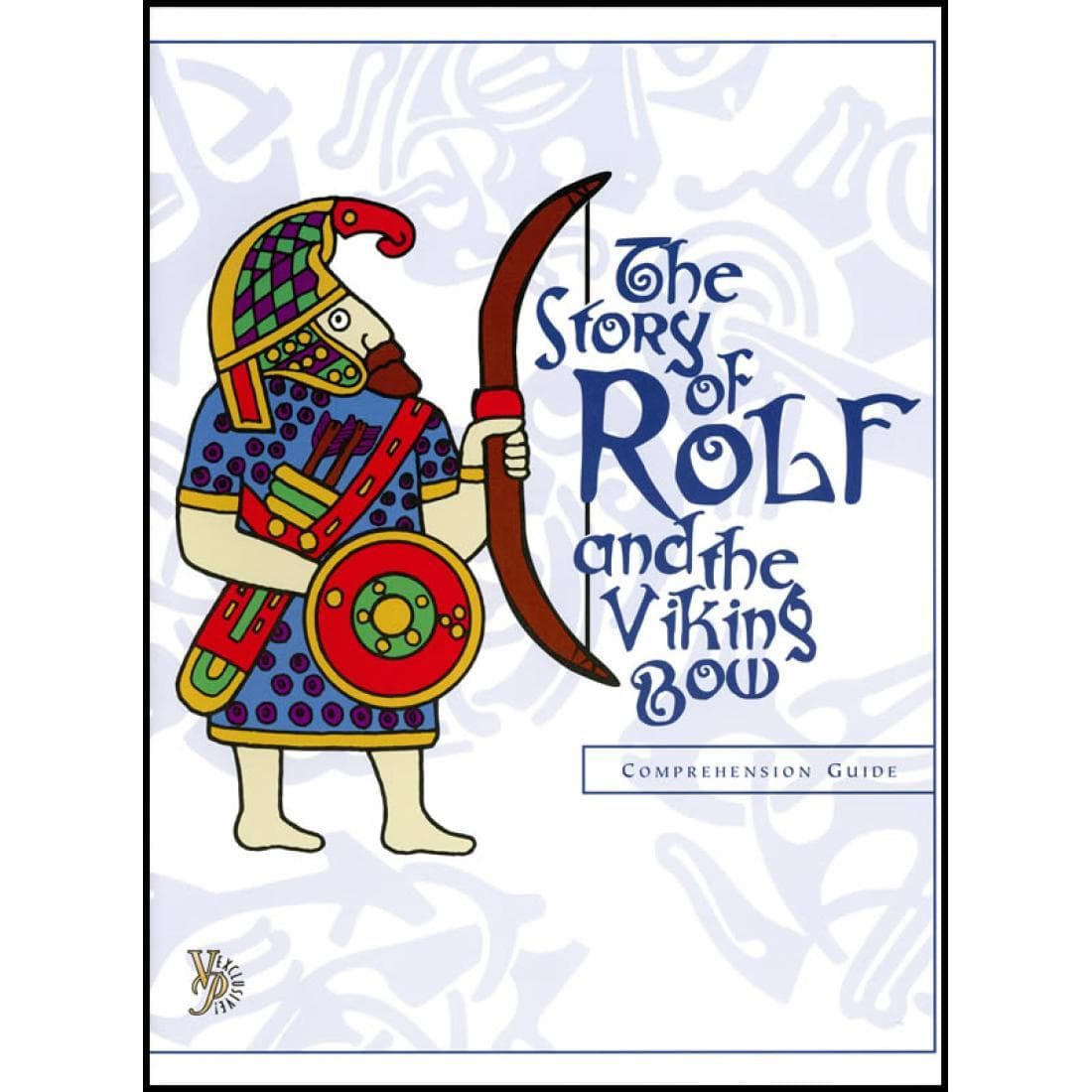The Story of Rolf and the Viking Bow Comprehens...