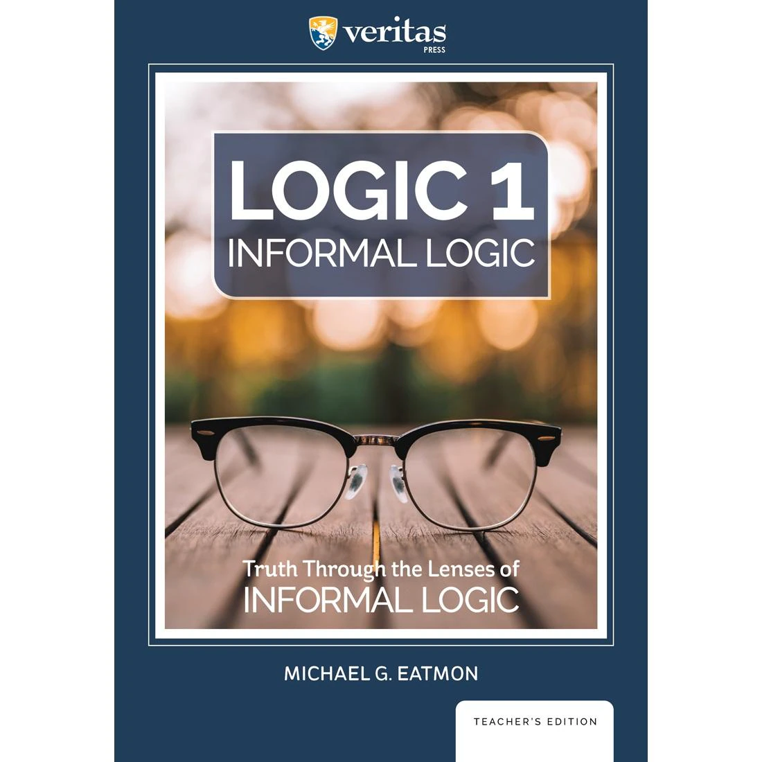 Logic 1 - Veritas - Teacher Text (eBook)