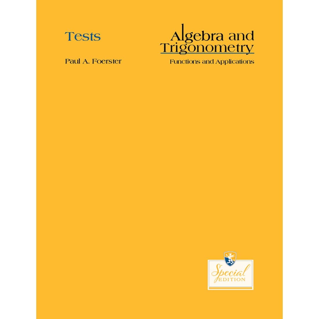 Algebra II and Trigonometry Tests by Foerster