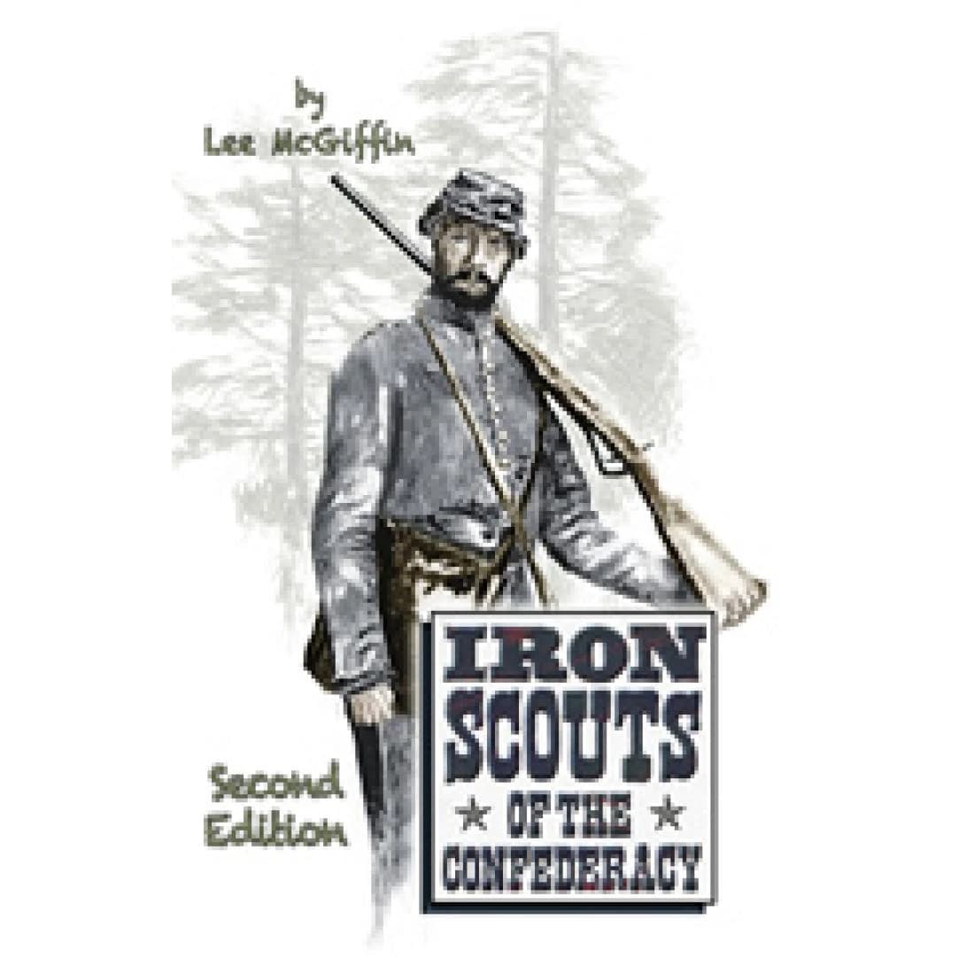 Iron Scouts of the Confederacy