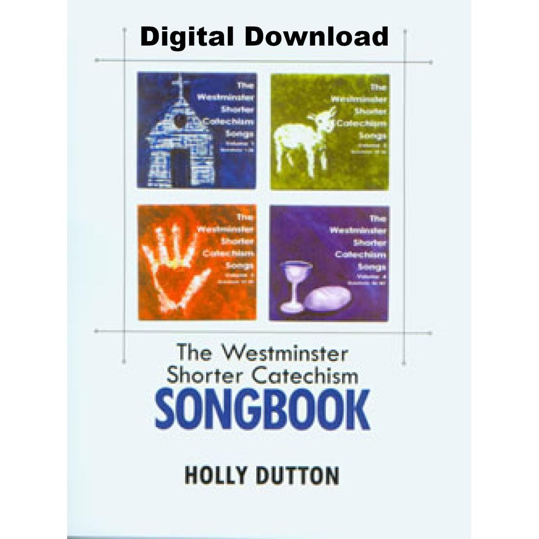 The Westminster Shorter Catechism Songbook
