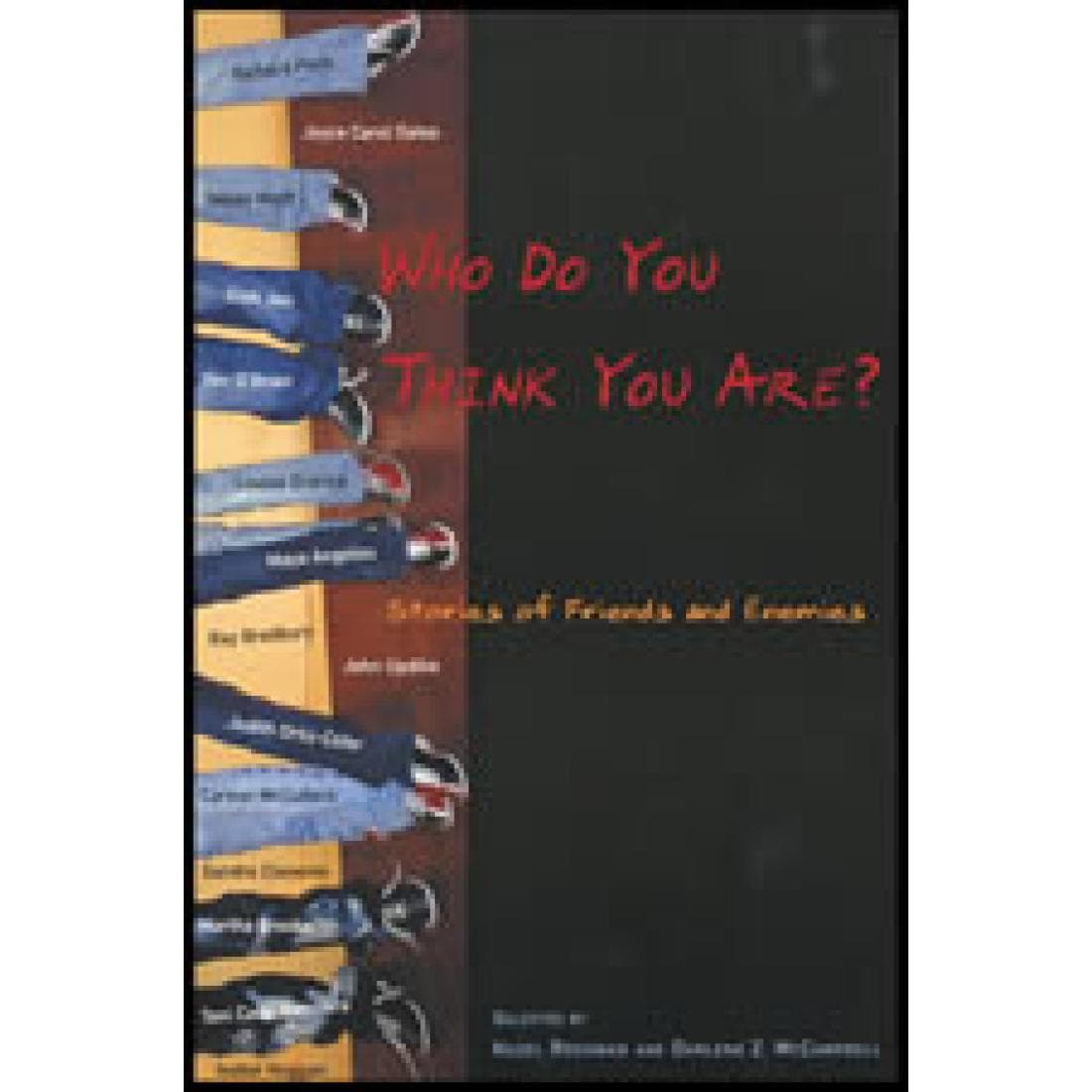 Who Do You Think You Are?: Stories of Friends a...
