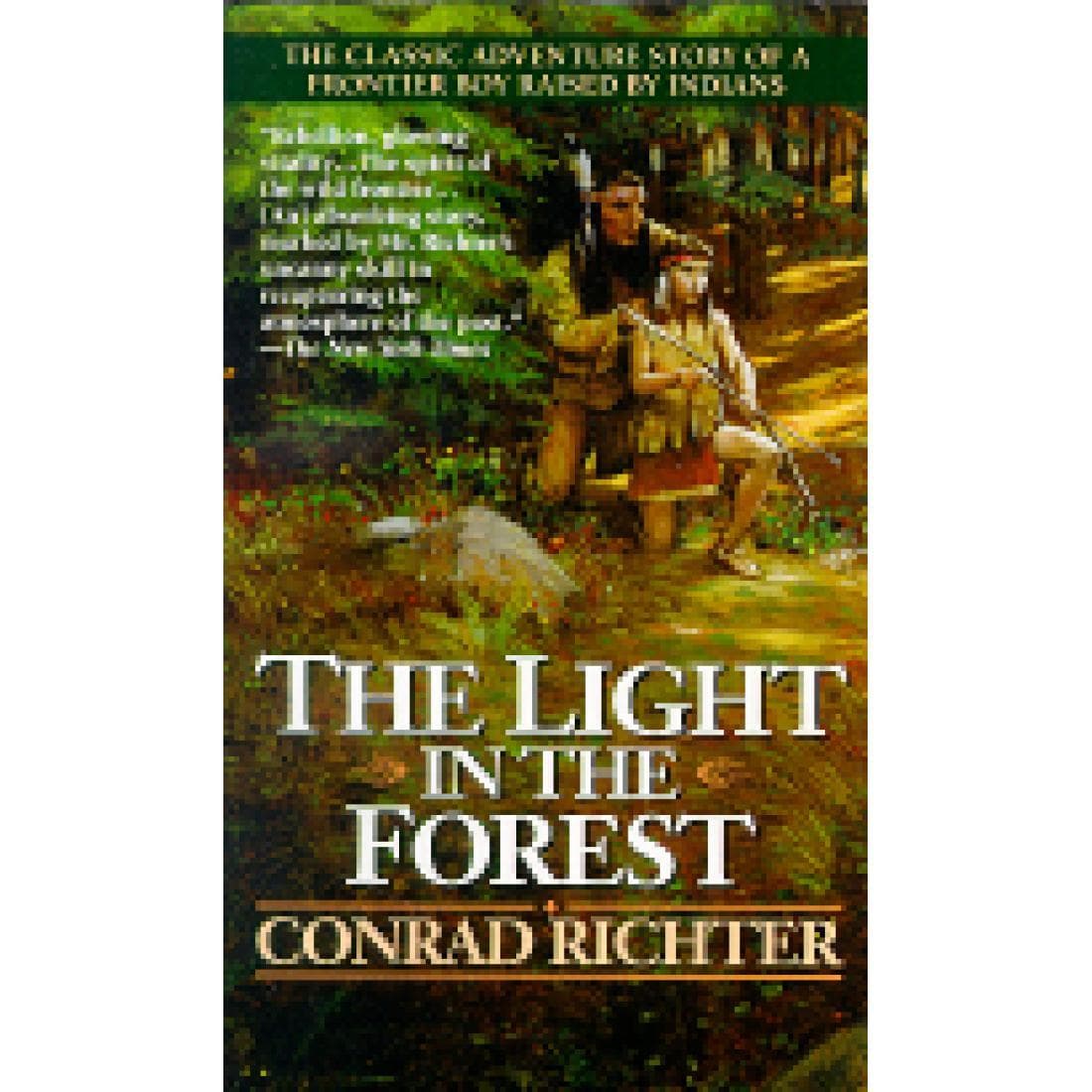 The Light in the Forest: The Classic Adventure ...