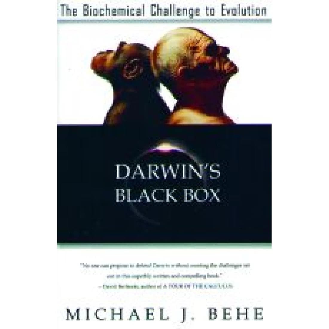 Darwin's Black Box: The Biochemical Challenge t...