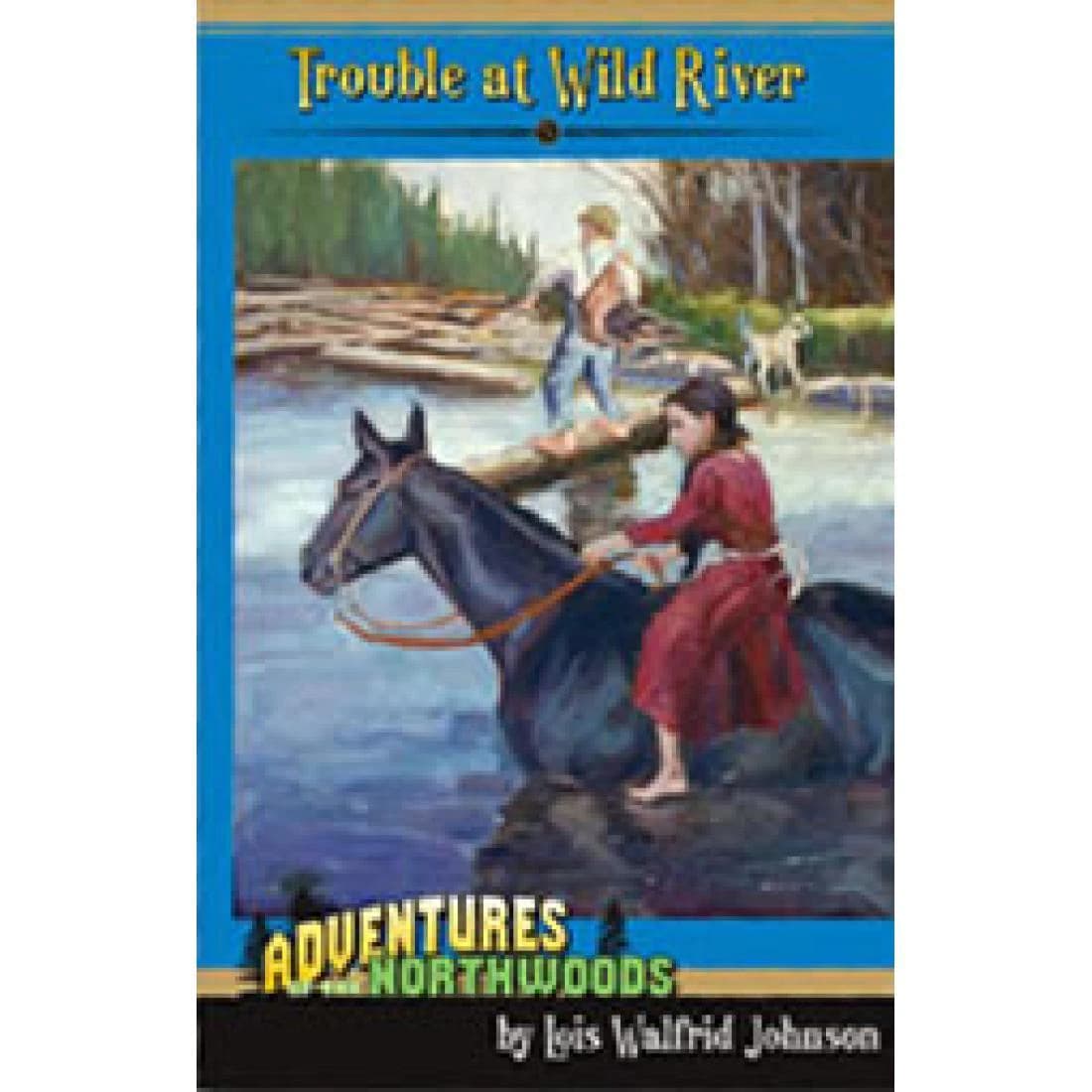 Adventures in the Northwoods Vol. 5: Trouble at...