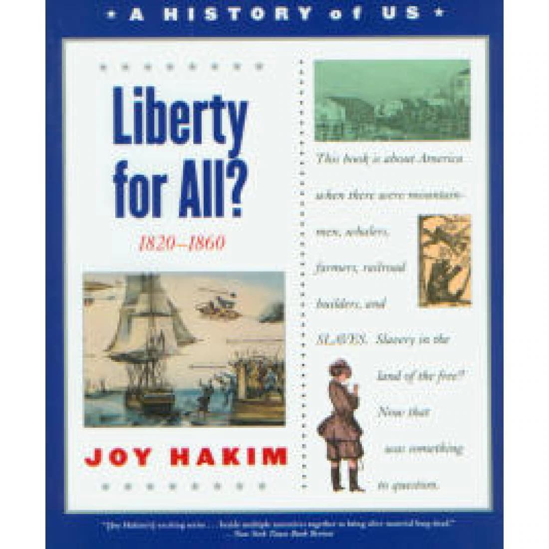 A History of US: Book 5: Liberty for All?: 1820...