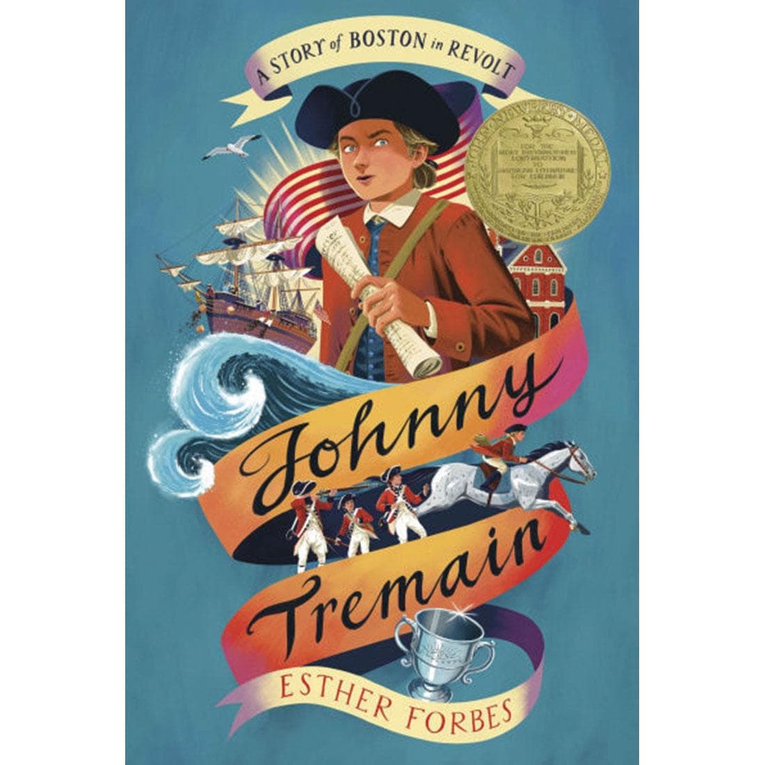 Johnny Tremain: A Story of Boston in Revolt