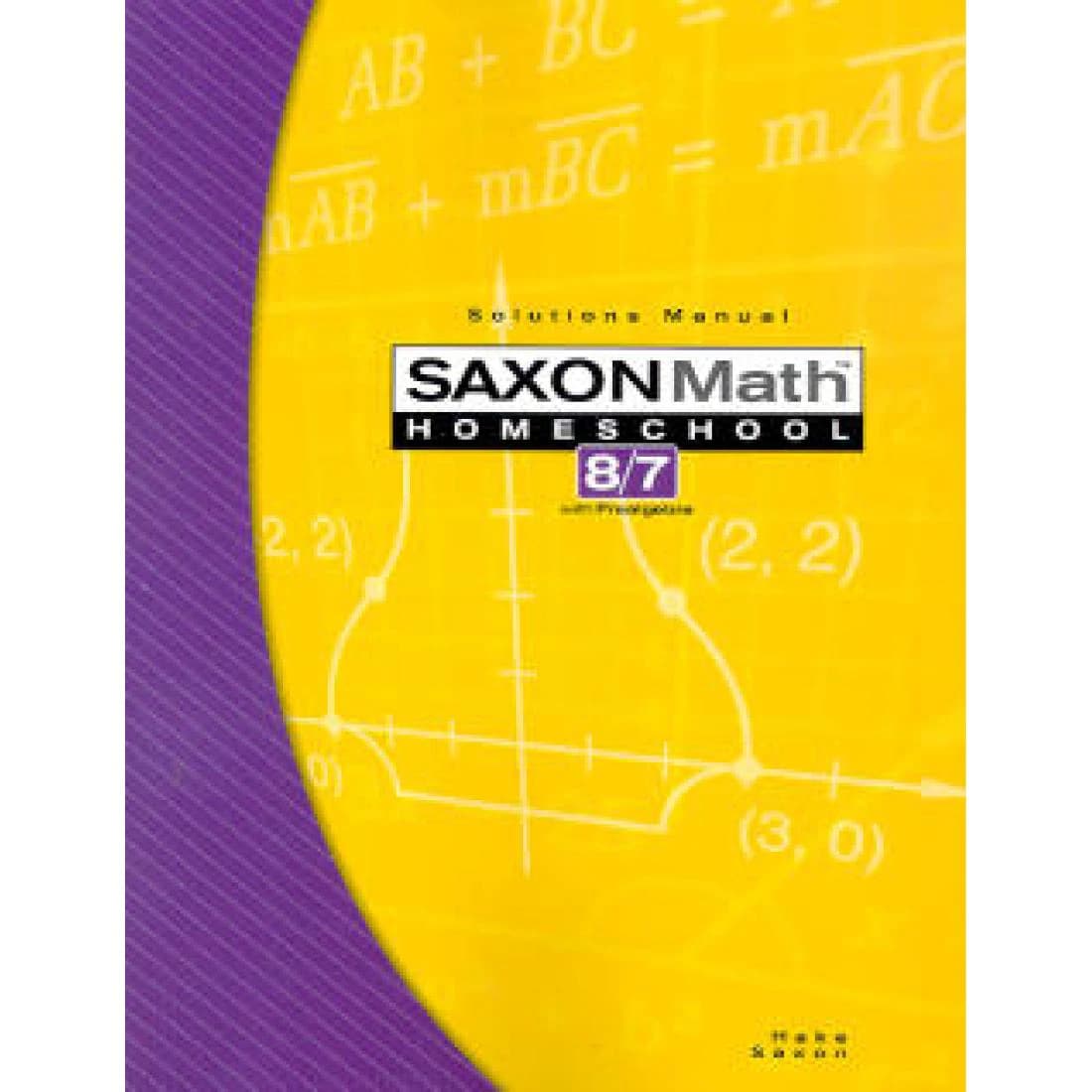 Saxon Math 8/7 Homeschool Solutions Manual