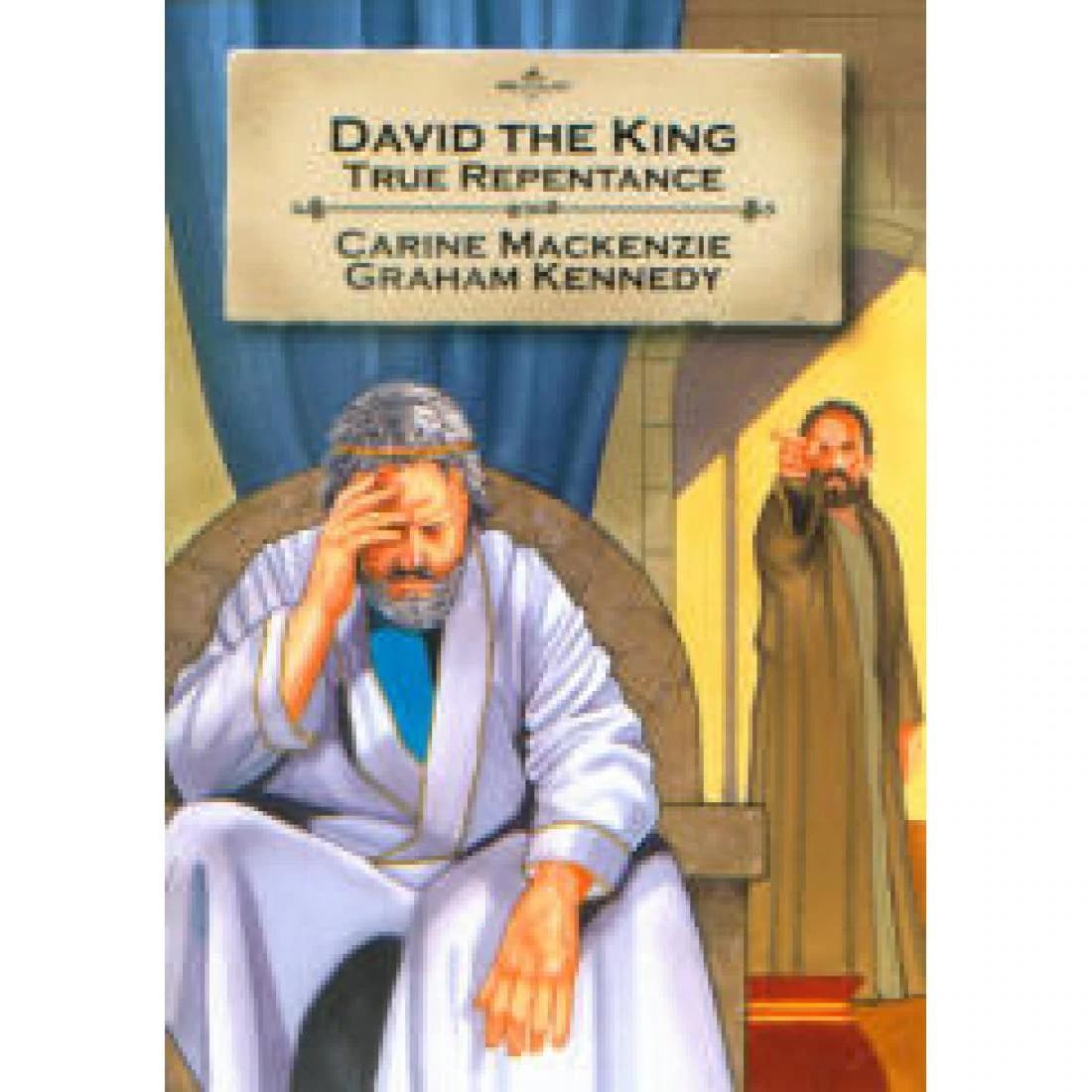 David the King: True Repentance