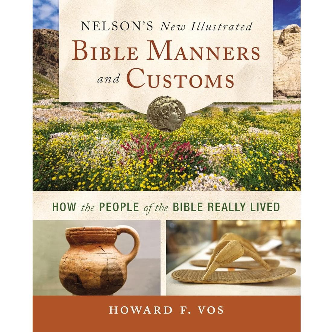 Nelson's New Illustrated Bible Manners and Customs